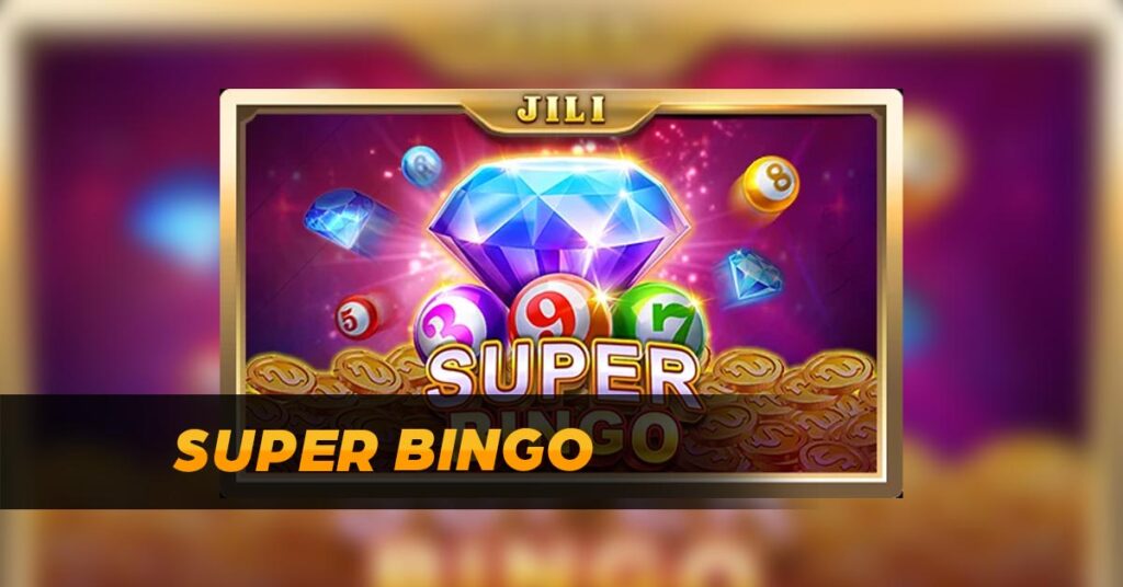Spin the Reels and Test Your Luck with Super Bingo
